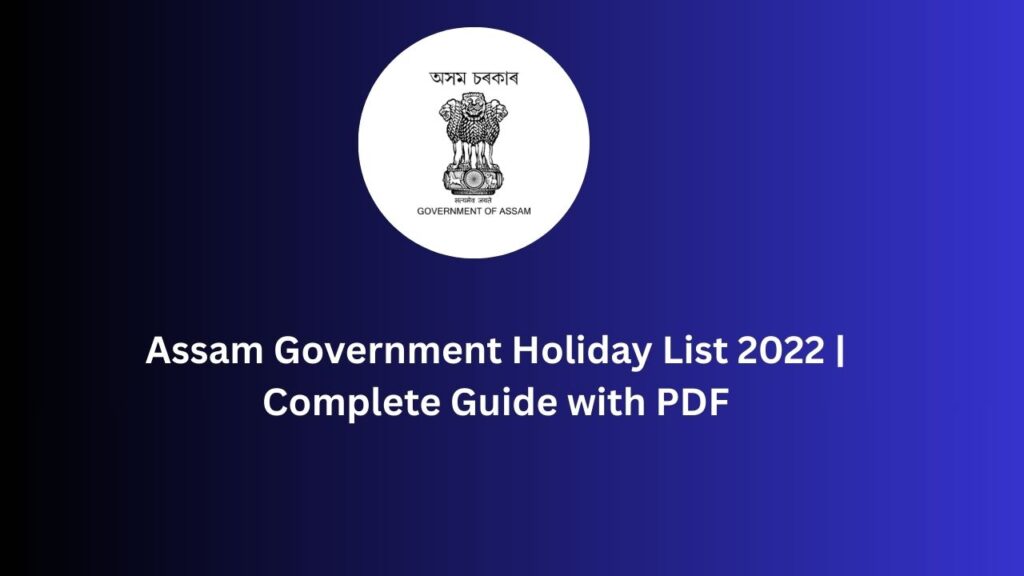 Assam Government Holiday List 2022 Complete Guide with PDF