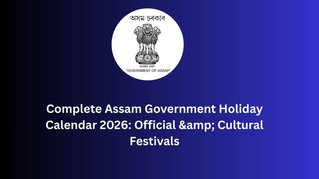 Complete Assam Government Holiday Calendar 2026: Official & Cultural Festivals